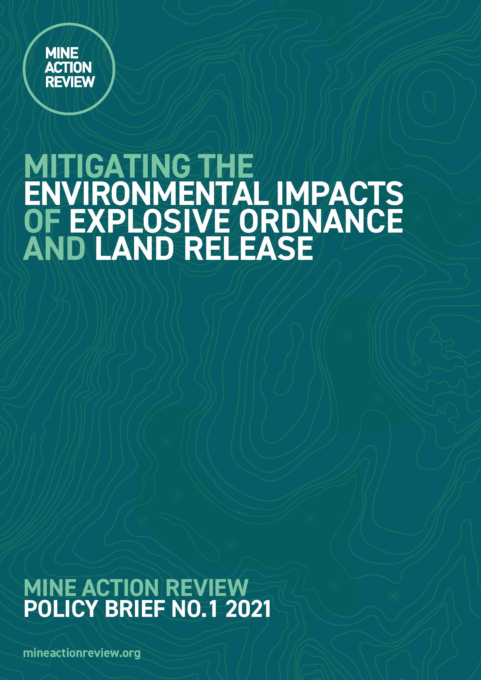 Mitigating the Environmental Impacts of Explosive Ordnance and Land Release